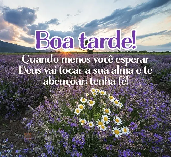 Quando menos você esperar Deus vai tocar a sua alma e te abençoar; tenha fé! Boa tarde!