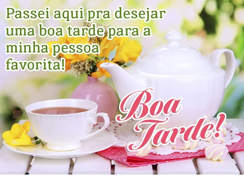 Passei aqui pra desejar uma boa tarde para a minha pessoa favorita! Boa tarde!
