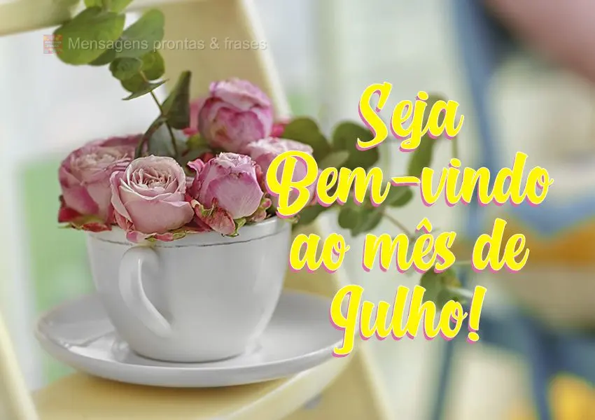 Seja bem-vindo ao mês de Julho!