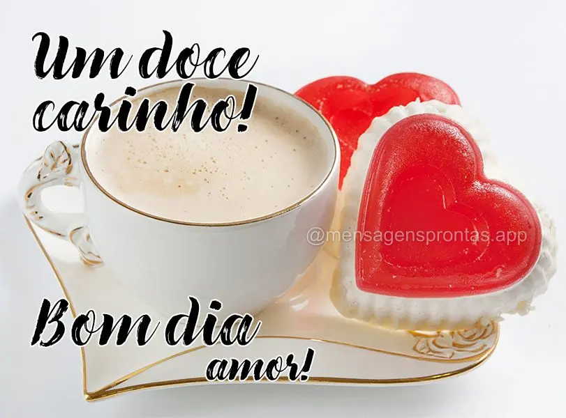 Um doce carinho! Bom dia amor!