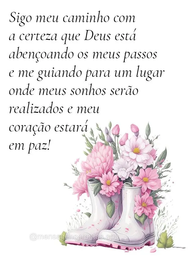 Sigo meu caminho com a certeza que Deus está abençoando meu caminho e me guiando para um lugar onde meus sonhos serão realizados e meu coração estar...