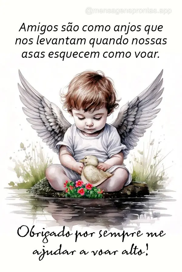 Amigos são como anjos que nos levantam quando nossas asas esquecem como voar. Obrigado por sempre me ajudar a voar alto!